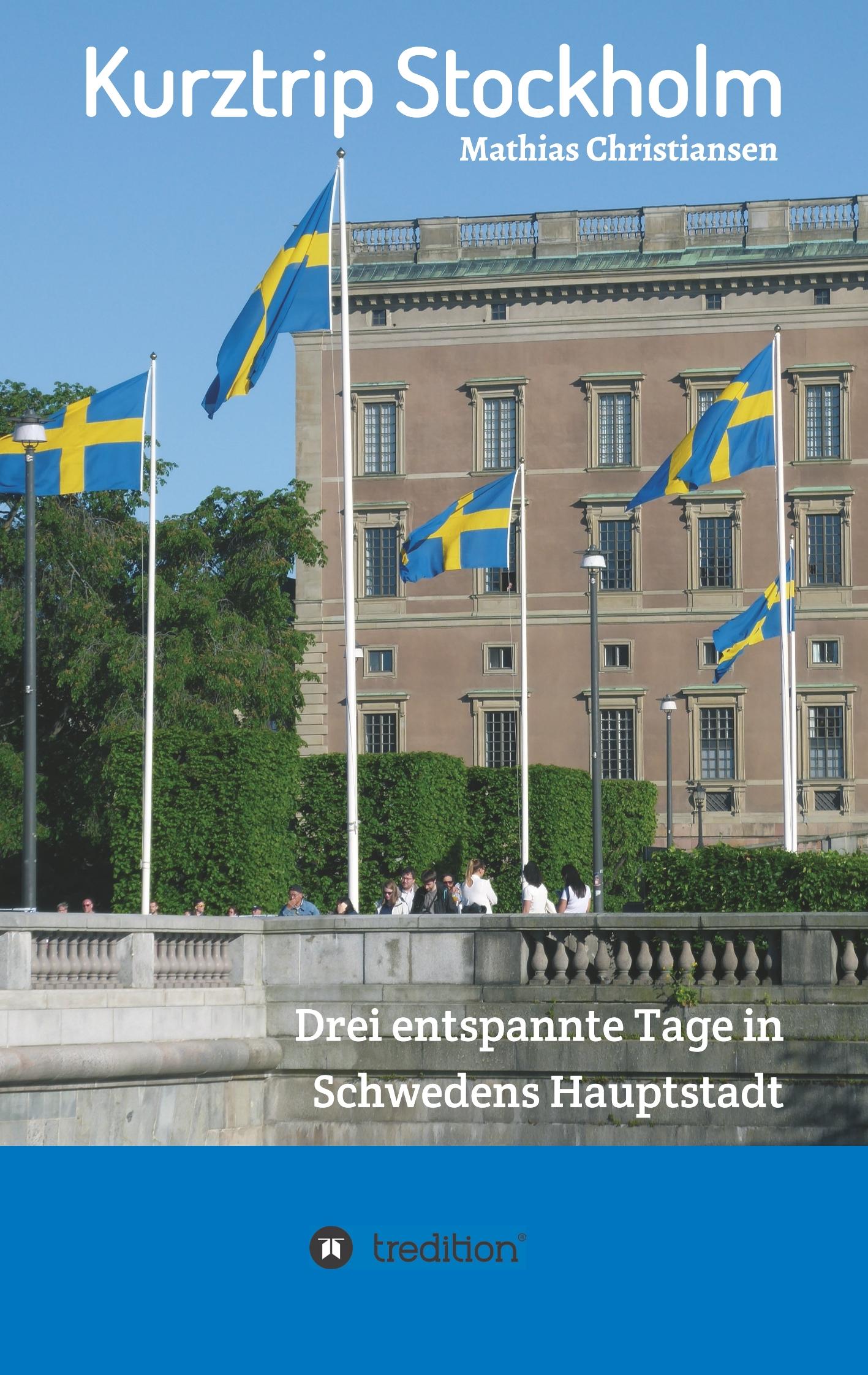 Vorderes Coverbild Kurztrip Stockholm: Drei entspannte Tage in Schwedens Hauptstadt