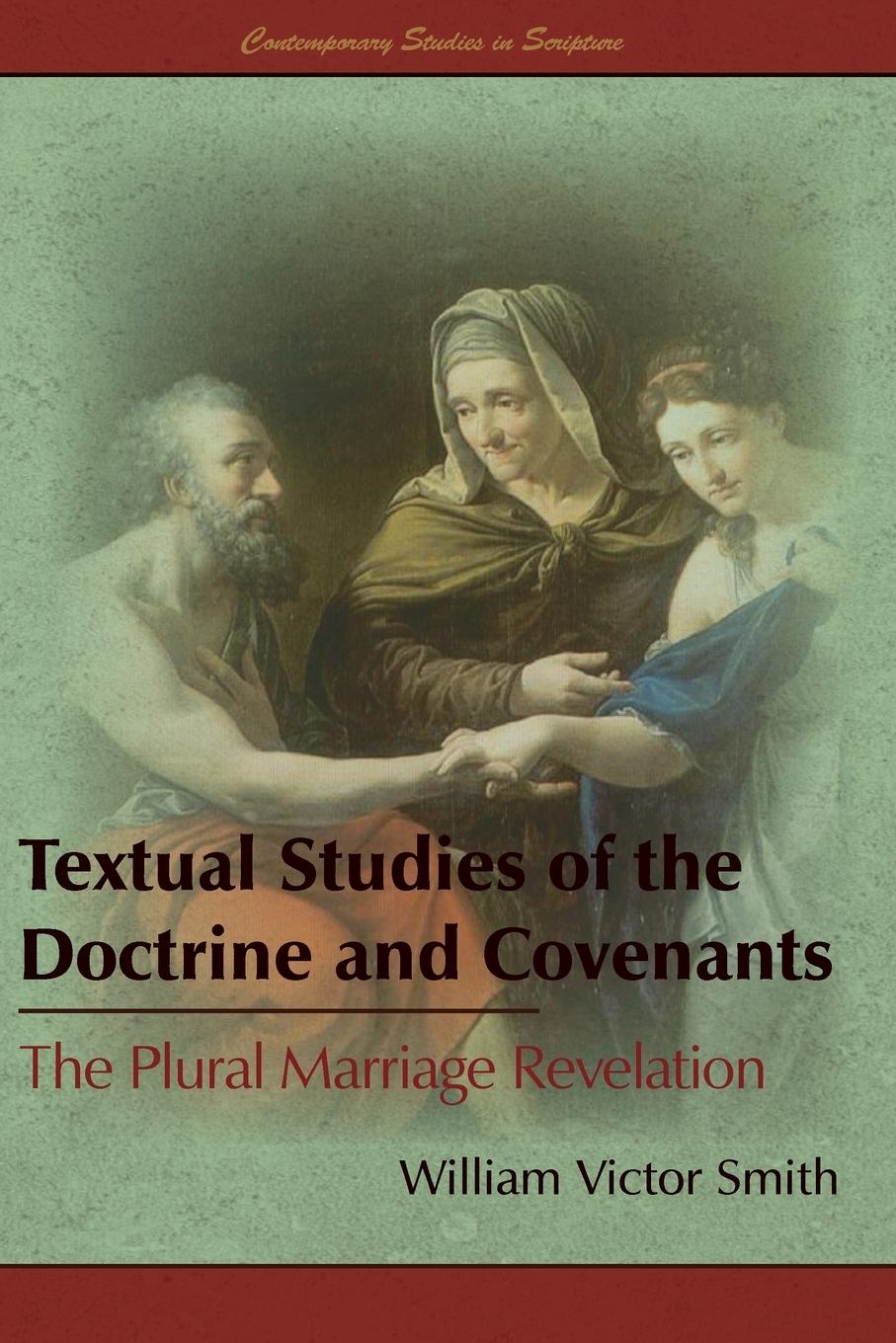 Vorderes Coverbild Textual Studies of the Doctrine and Covenants: The Plural Marriage Revelation