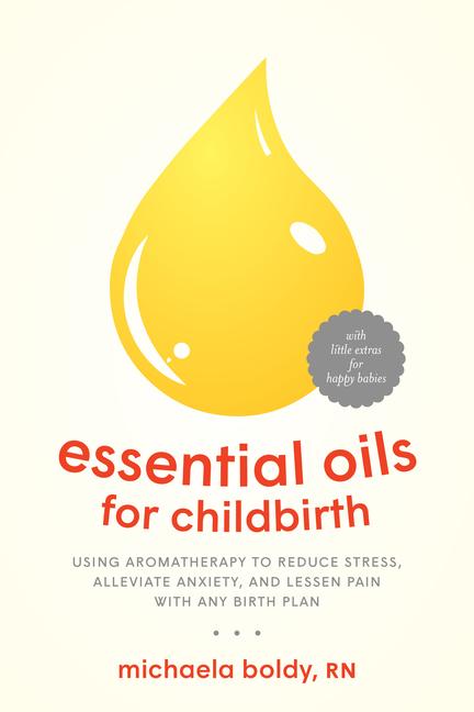 Vorderes Coverbild Essential Oils for Childbirth