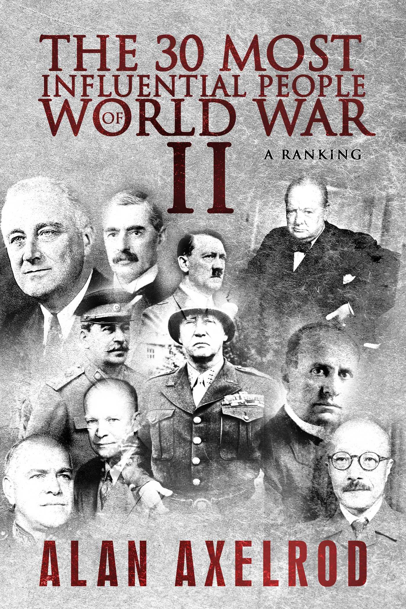 Vorderes Coverbild The 30 Most Influential People of World War II