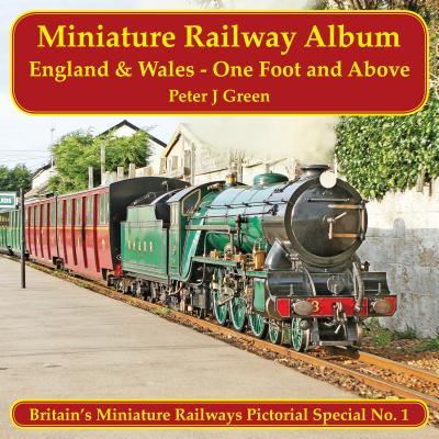 Vorderes Coverbild Miniature Railway Album England and Wales - One Foot and Above