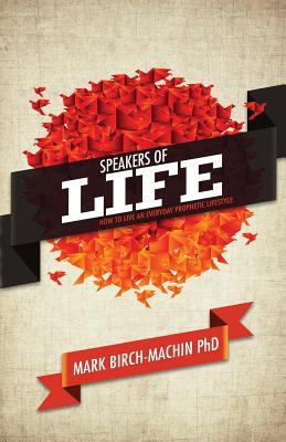 Vorderes Coverbild Speakers of Life: How to live an everyday prophetic lifestyle