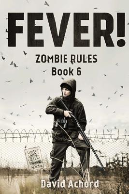 Vorderes Coverbild Fever!: Zombie Rules Book 6