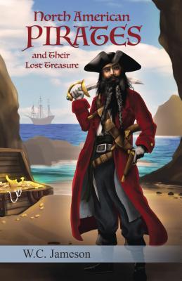 Vorderes Coverbild North American Pirates and Their Lost Treasure