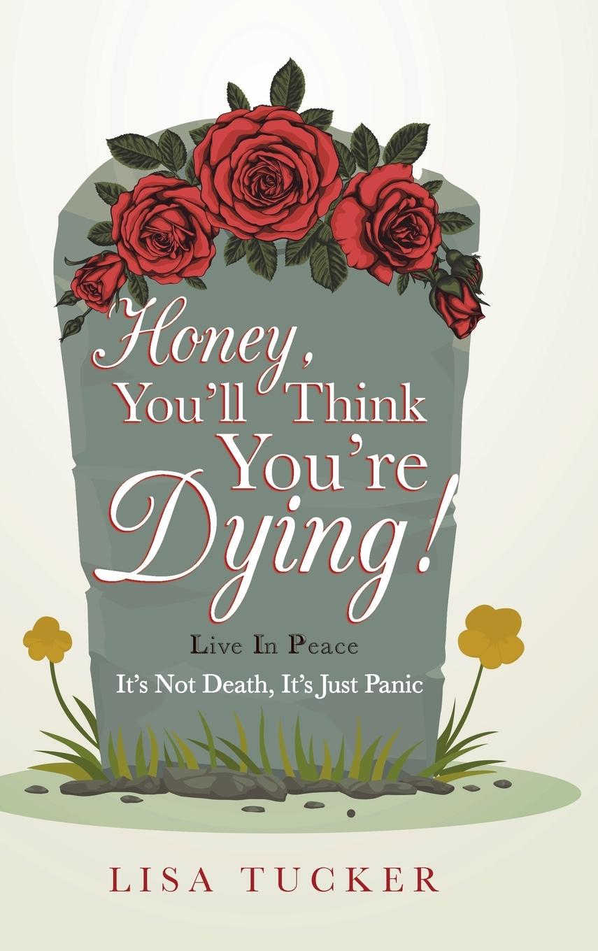 Vorderes Coverbild Honey, You'll Think You're Dying!