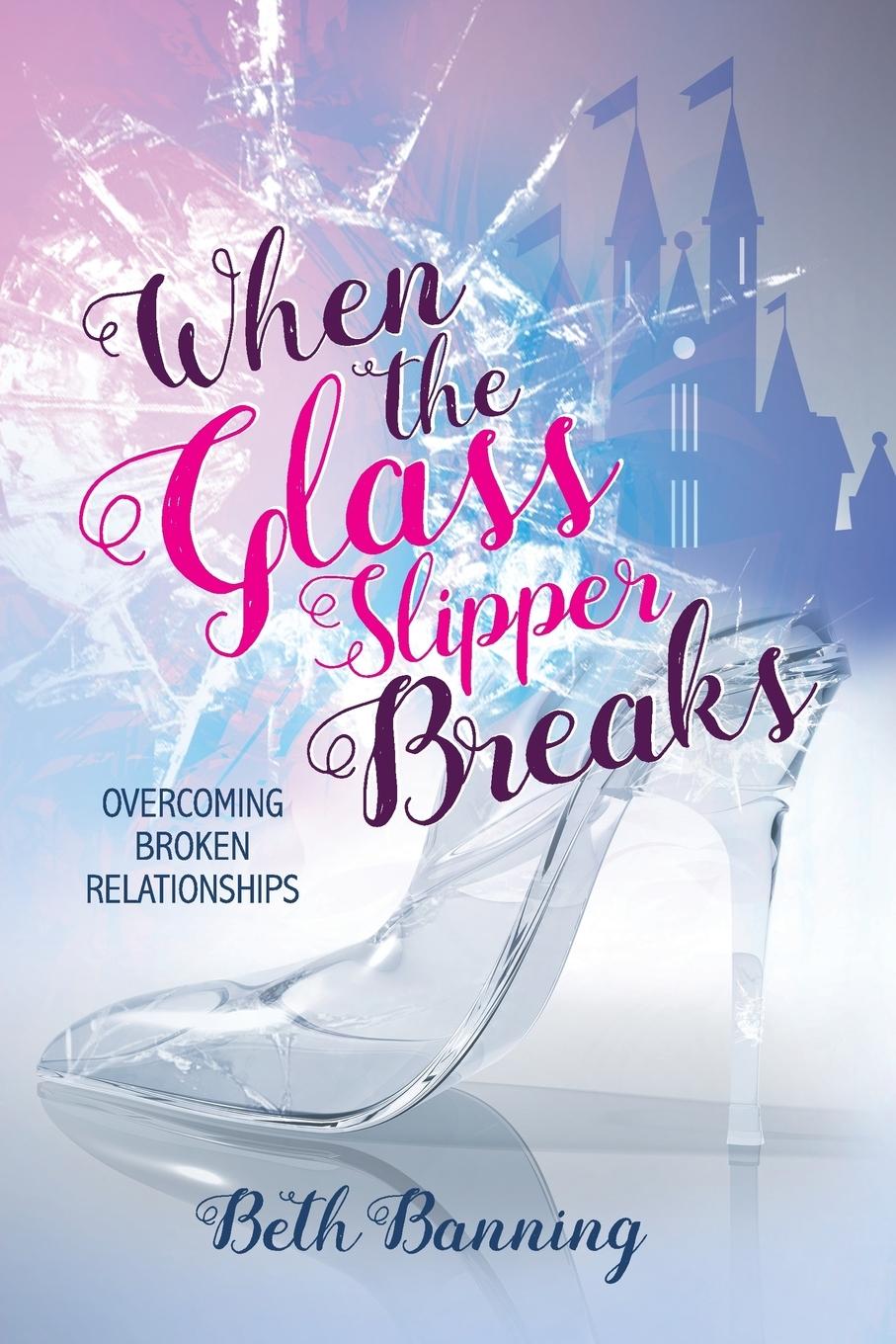 Vorderes Coverbild When the Glass Slipper Breaks