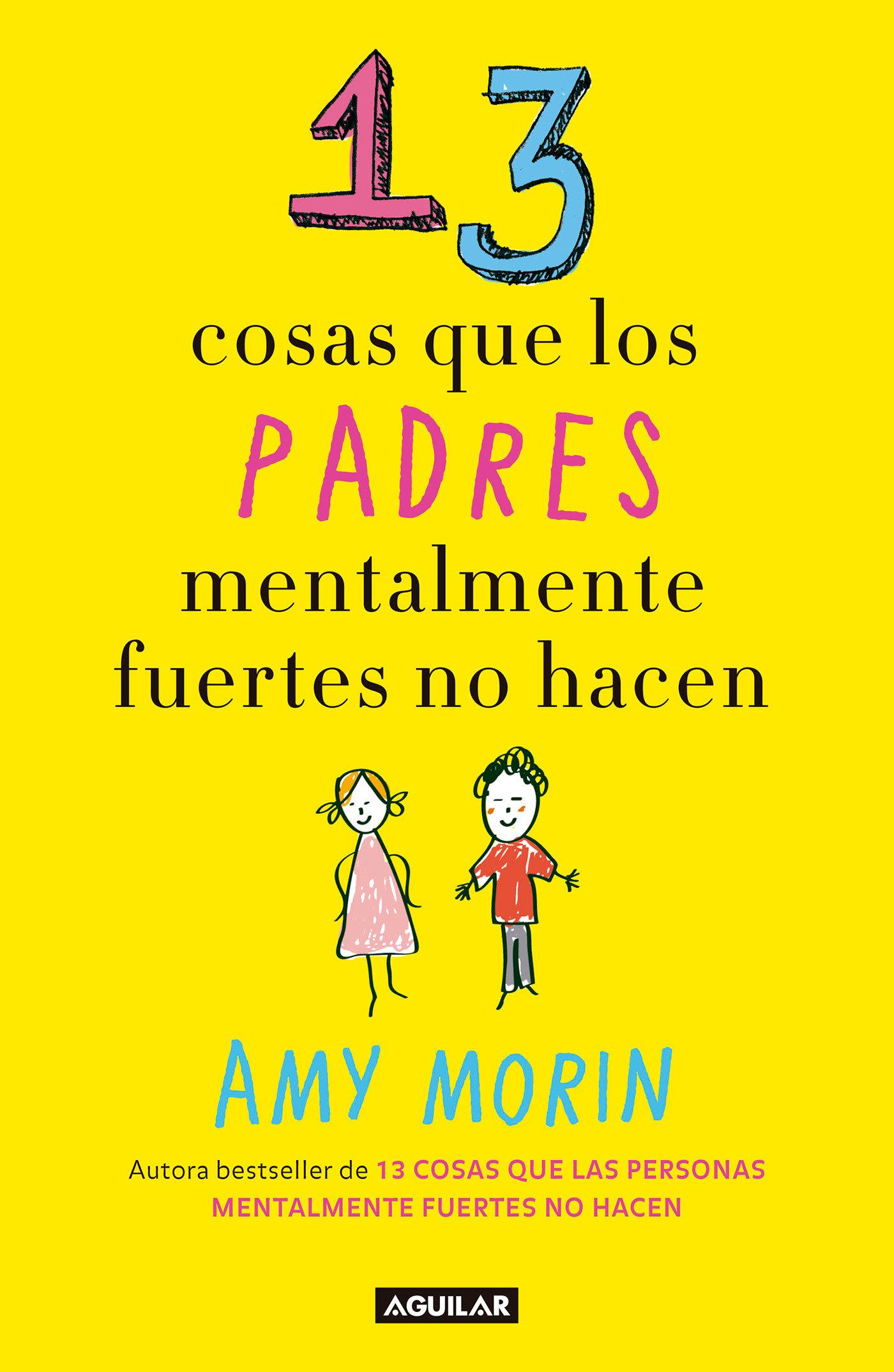 Vorderes Coverbild 13 Cosas Que Los Padres Mentalmente Fuertes No Hacen / 13 Things Mentally Strongparents Don't Do