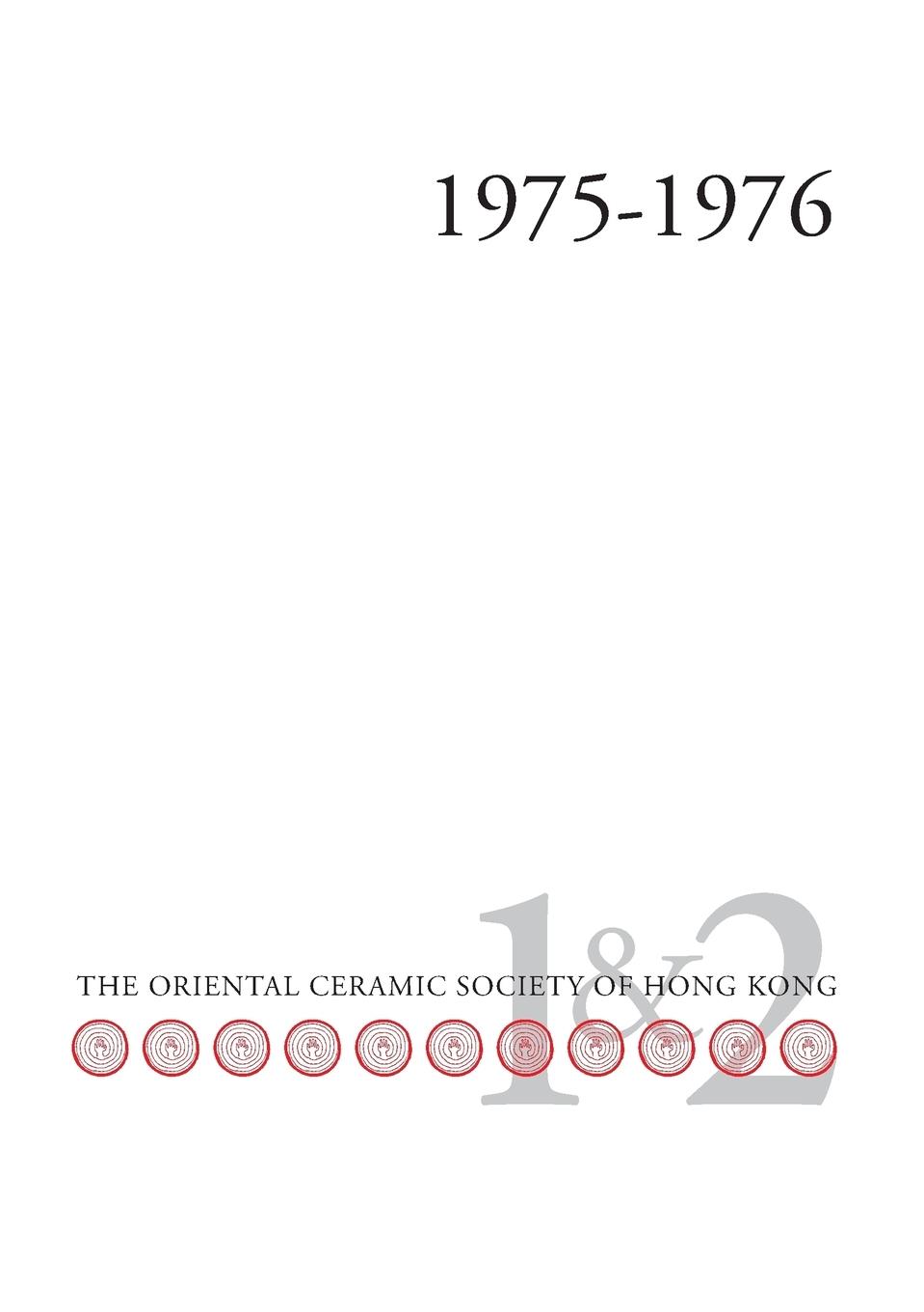 Vorderes Coverbild Bulletin of the Oriental Ceramic Society of Hong Kong Vol. 1 & 2