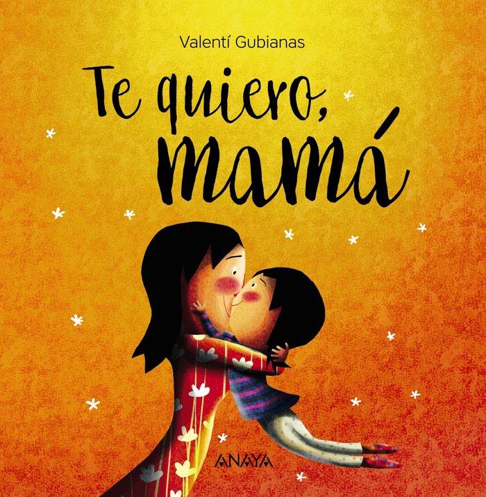Vorderes Coverbild Te quiero, mamá