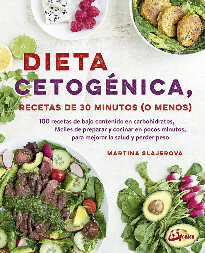 Vorderes Coverbild Dieta cetogénica : recetas de 30 minutos (o menos) : 100 recetas de bajo contenido en carbohidratos, fácil de preparar y cocinar en pocos minutos, para mejorar la salud y perder peso