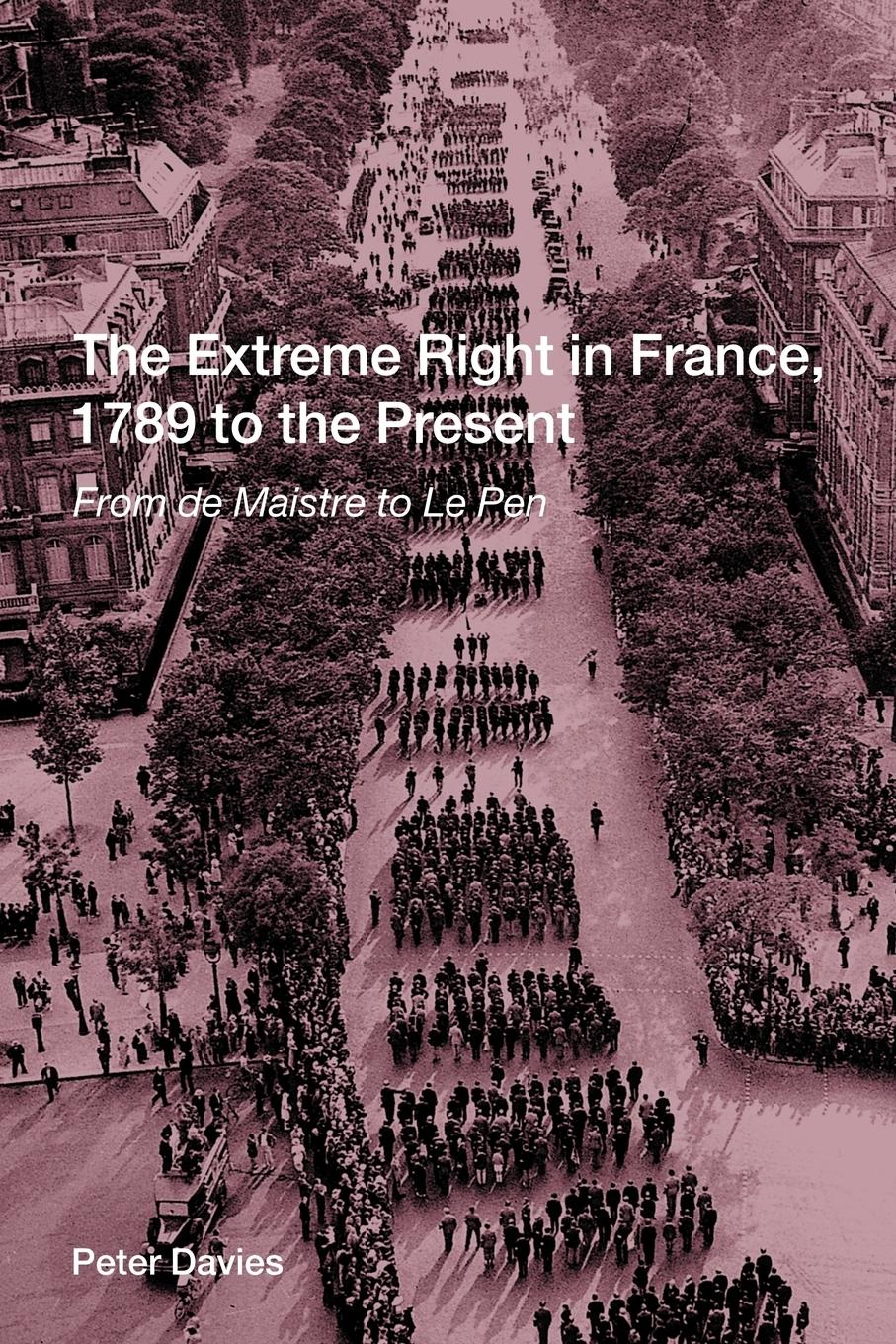 Vorderes Coverbild The Extreme Right in France, 1789 to the Present