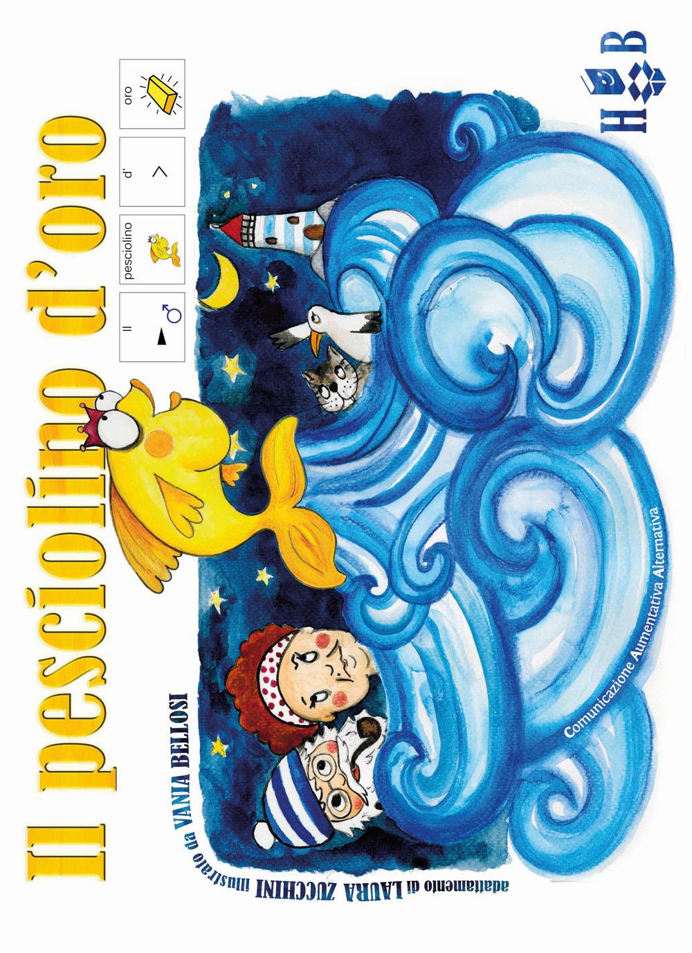 Vorderes Coverbild il pesciolino d'oro. Ediz. CAA