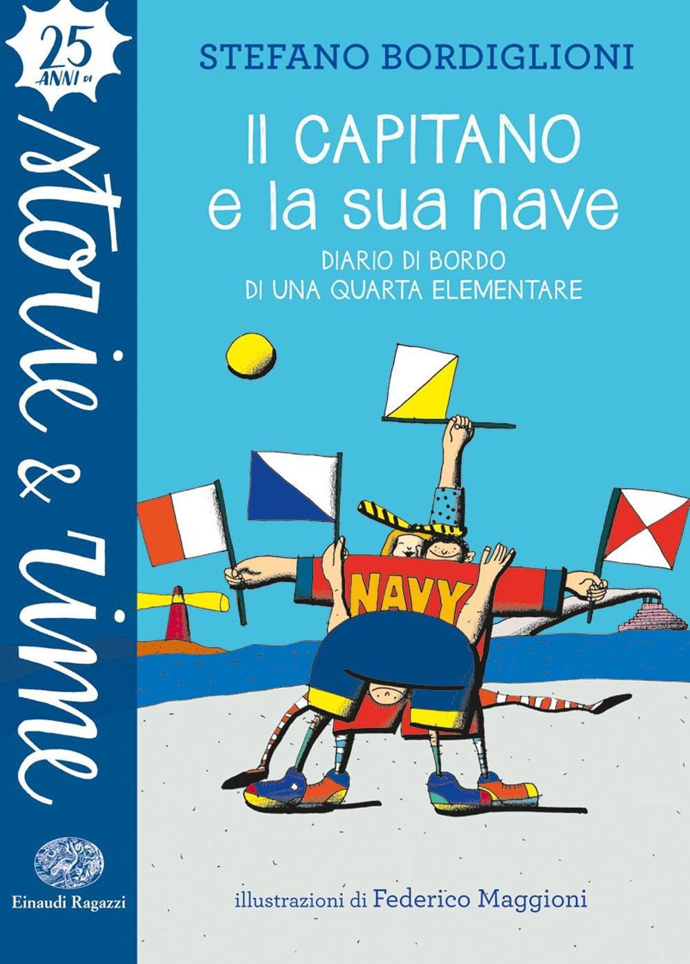 Vorderes Coverbild Il capitano e la sua nave. Diario di bordo di una quarta elementare