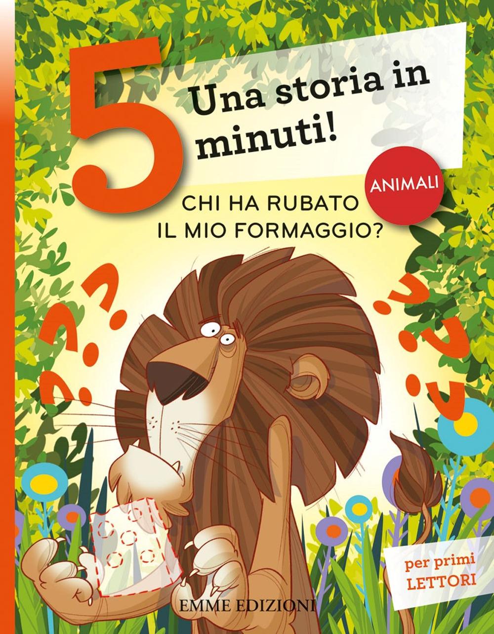 Vorderes Coverbild Chi ha rubato il mio formaggio? Una storia in 5 minuti!