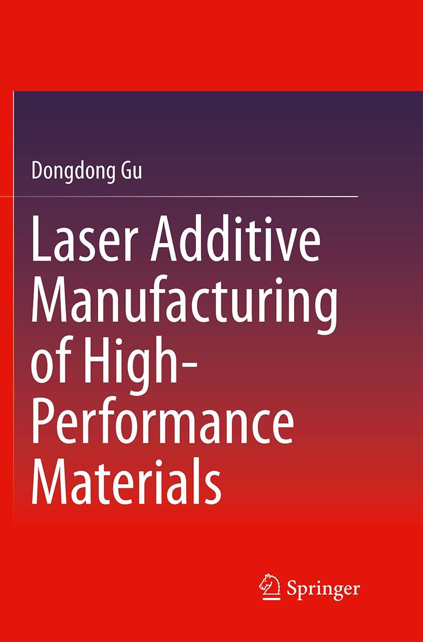 Vorderes Coverbild Laser Additive Manufacturing of High-Performance Materials