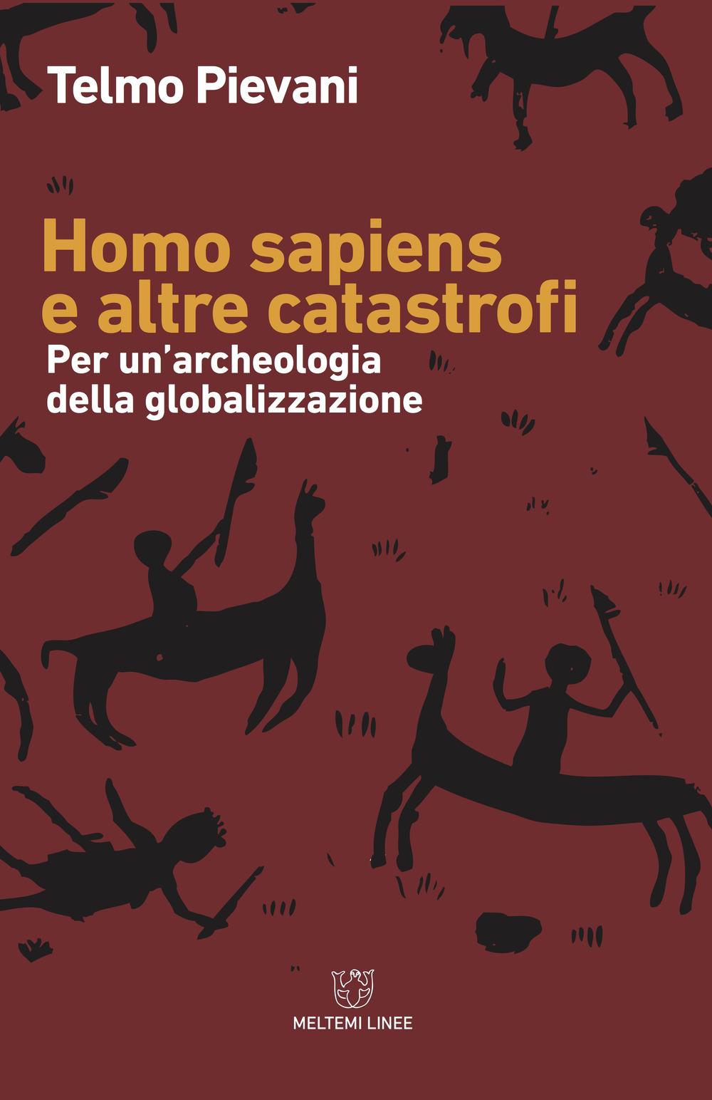 Vorderes Coverbild Homo sapiens e altre catastrofi. Per una archeologia della globalizzazione