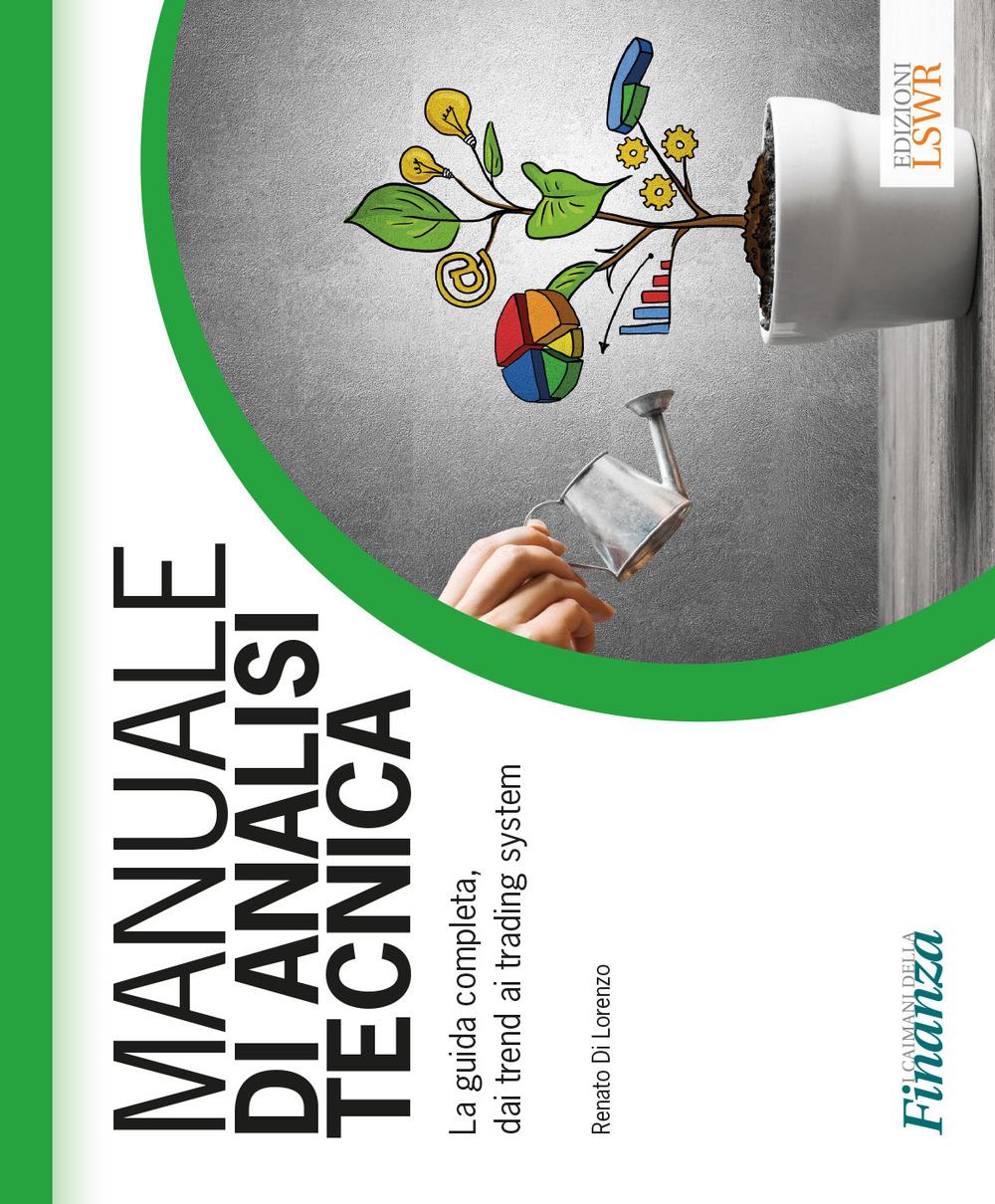 Vorderes Coverbild Manuale di analisi tecnica. La guida completa, dai trend ai trading system