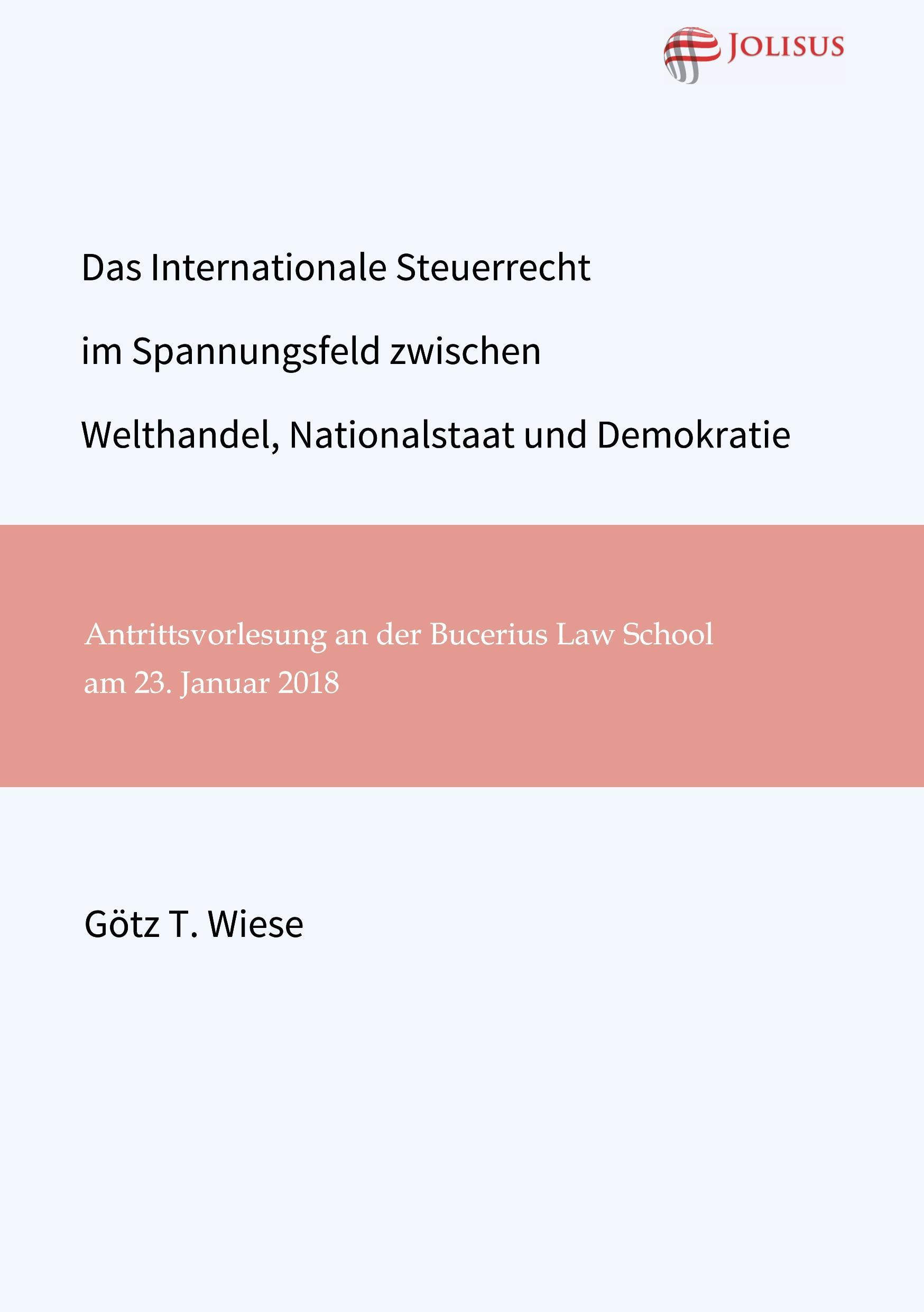 Vorderes Coverbild Das Internationale Steuerrecht im Spannungsfeld zwischen Welthandel, Nationalstaat und Demokratie