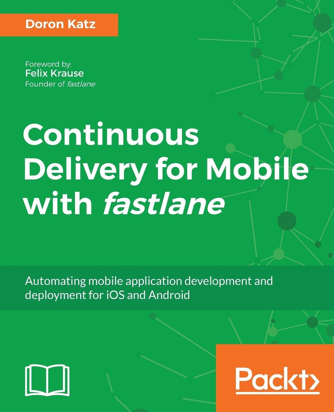 Vorderes Coverbild Continuous Delivery for Mobile with Fastlane