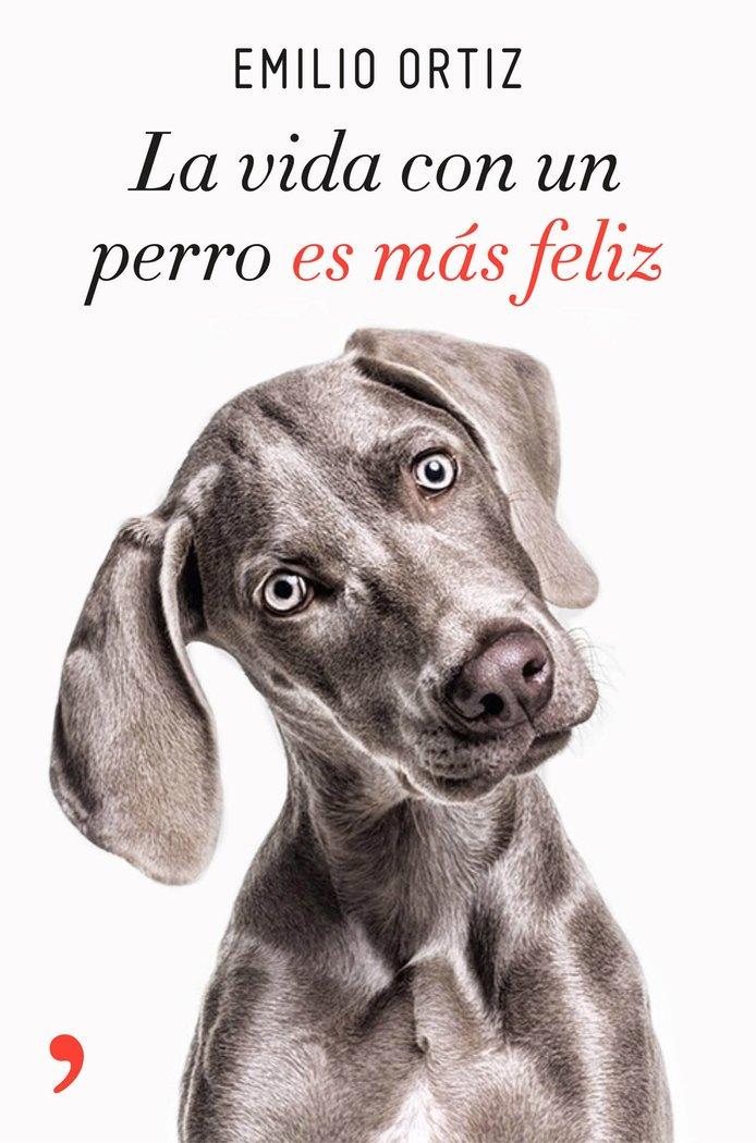Vorderes Coverbild La vida con un perro es más feliz