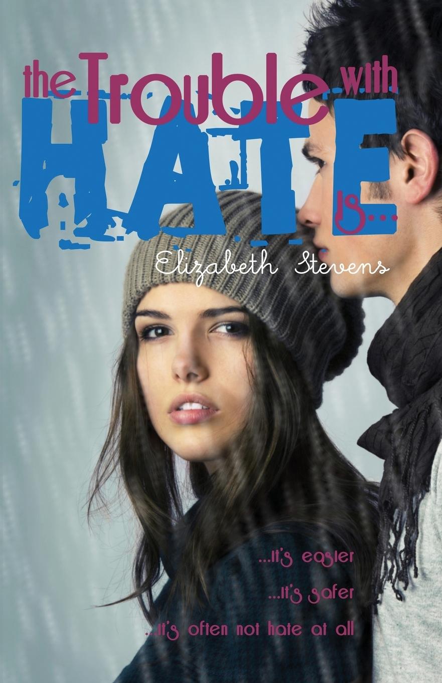 Vorderes Coverbild the Trouble with Hate is...