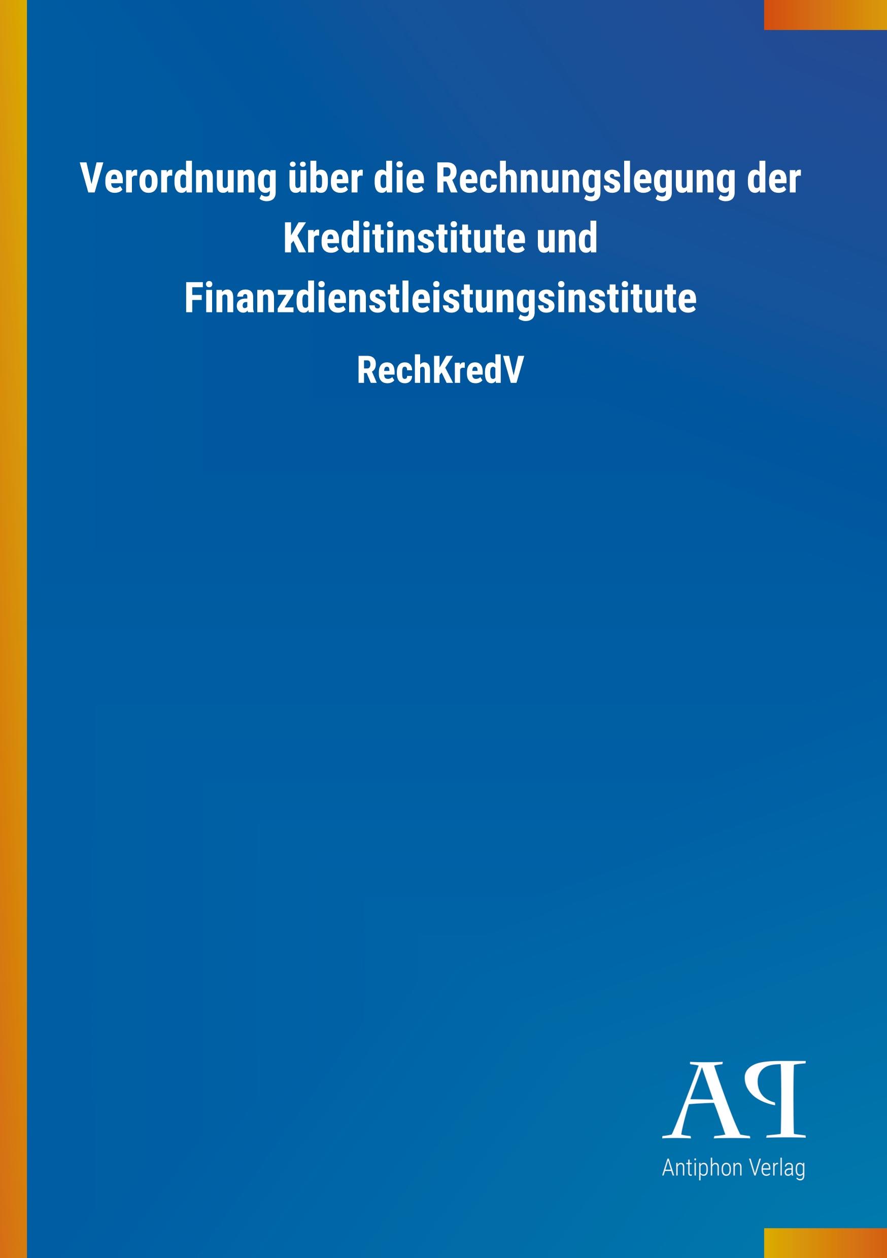 Vorderes Coverbild Verordnung über die Rechnungslegung der Kreditinstitute und Finanzdienstleistungsinstitute