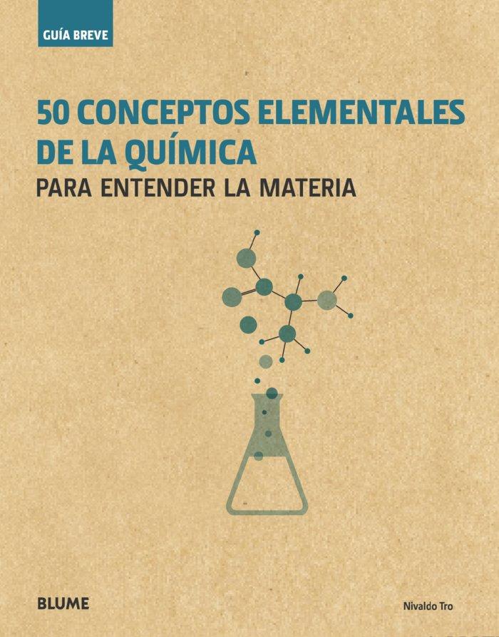 Vorderes Coverbild Guía breve : 50 conceptos elementales de la química : para entender la materia