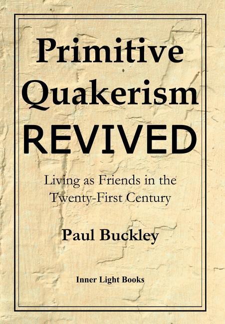 Vorderes Coverbild Primitive Quakerism Revived