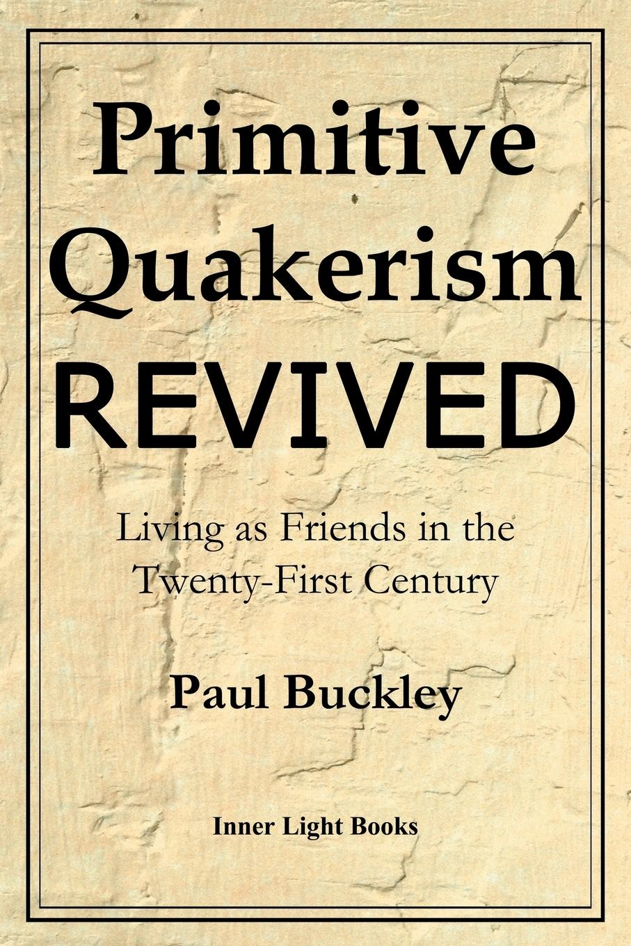 Vorderes Coverbild Primitive Quakerism Revived