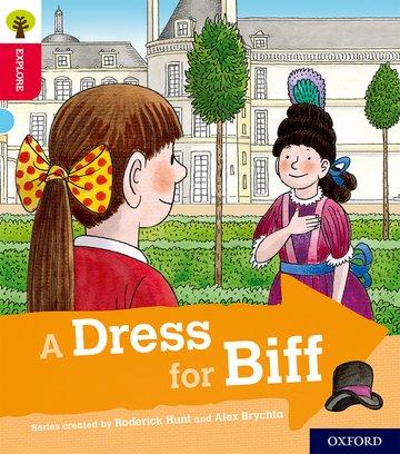 Vorderes Coverbild Oxford Reading Tree Explore with Biff, Chip and Kipper: Oxford Level 4: A Dress for Biff
