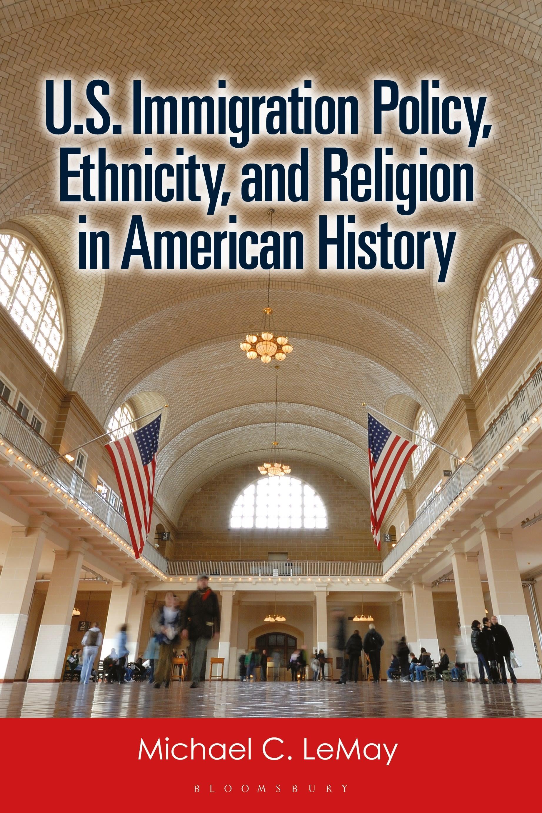 Vorderes Coverbild U.S. Immigration Policy, Ethnicity, and Religion in American History