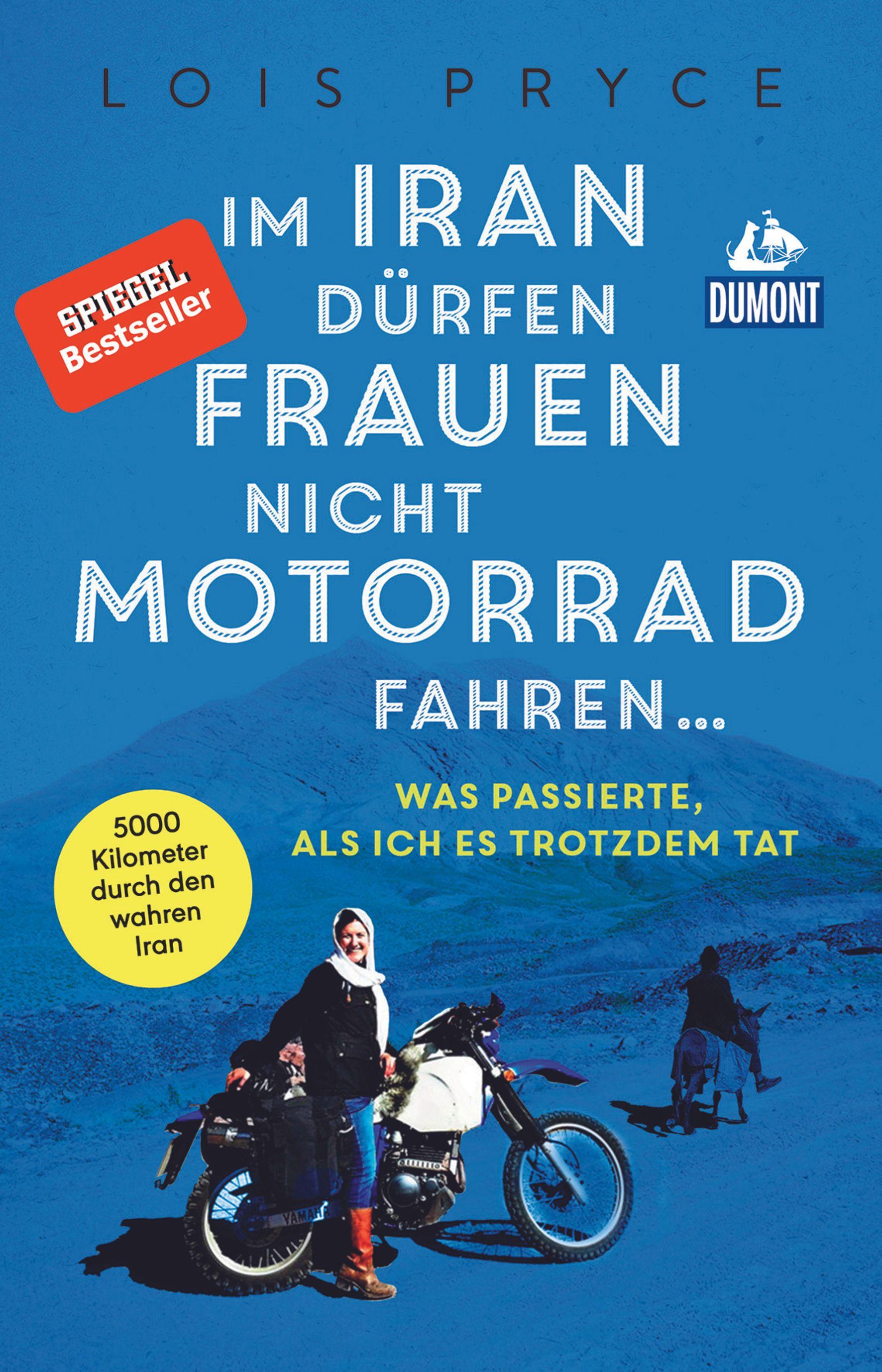 Vorderes Coverbild Im Iran dürfen Frauen nicht Motorrad fahren ...
