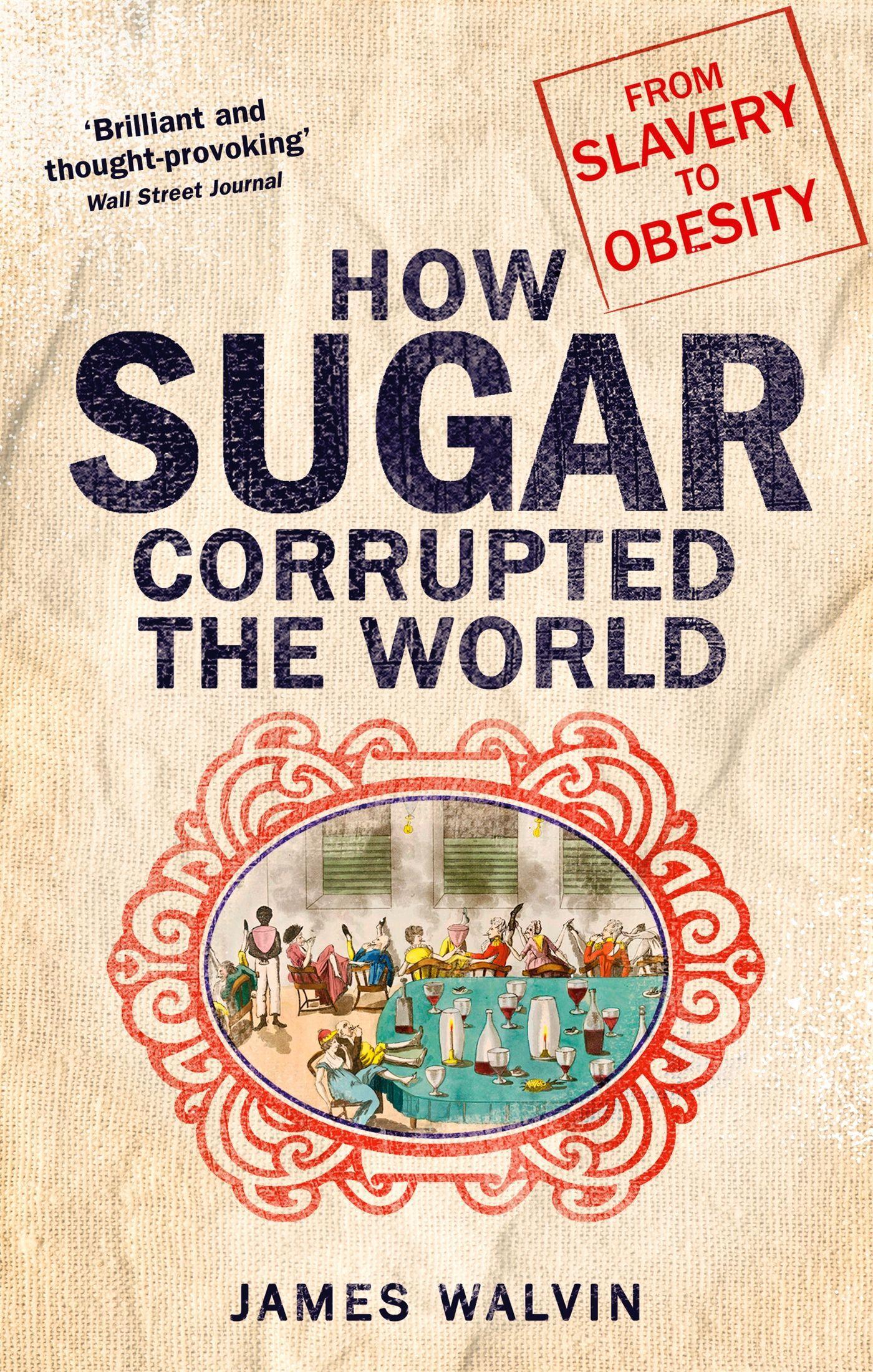 Vorderes Coverbild How Sugar Corrupted the World