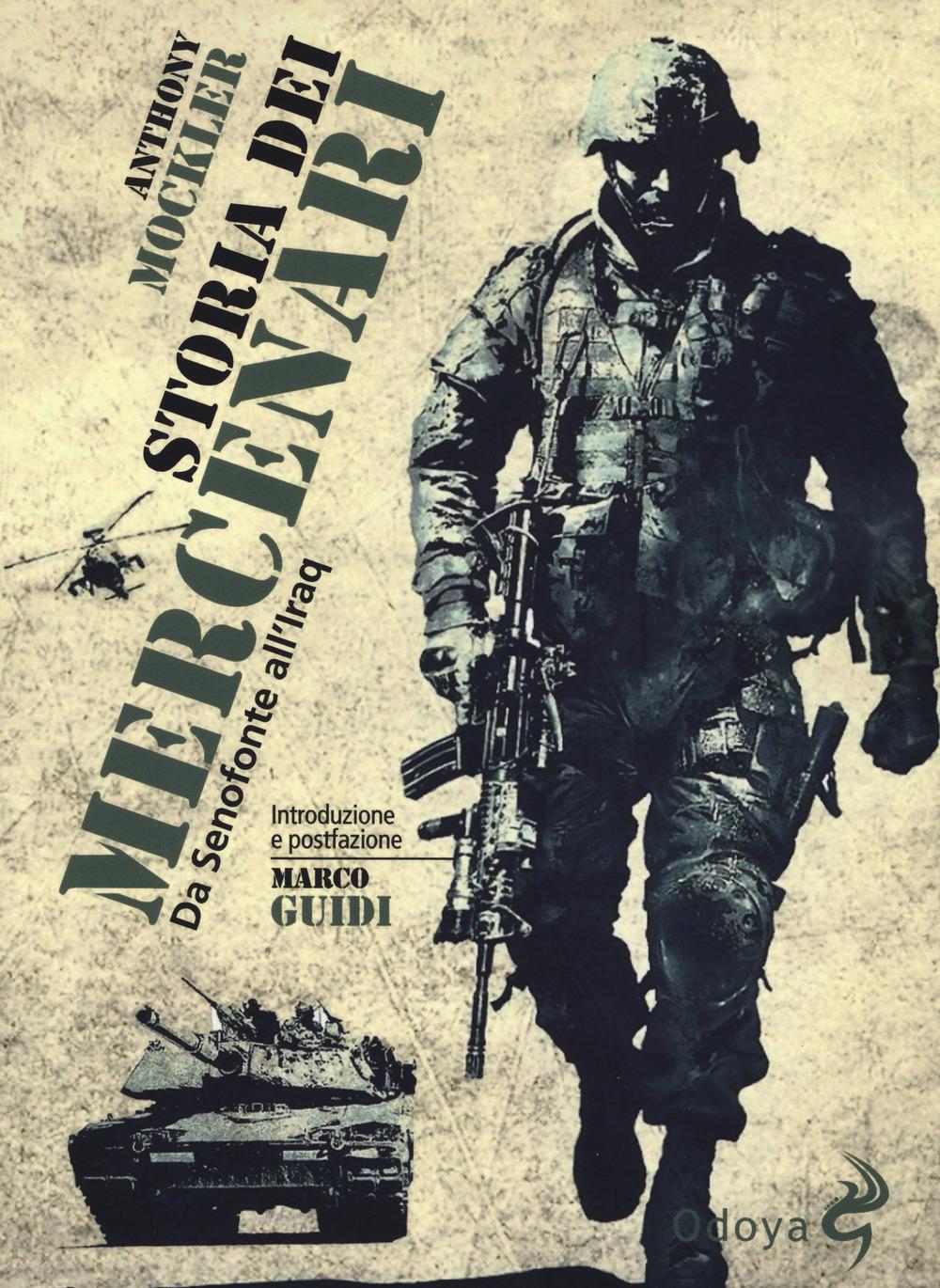 Vorderes Coverbild Storia dei mercenari. Da Senofonte all'Iraq