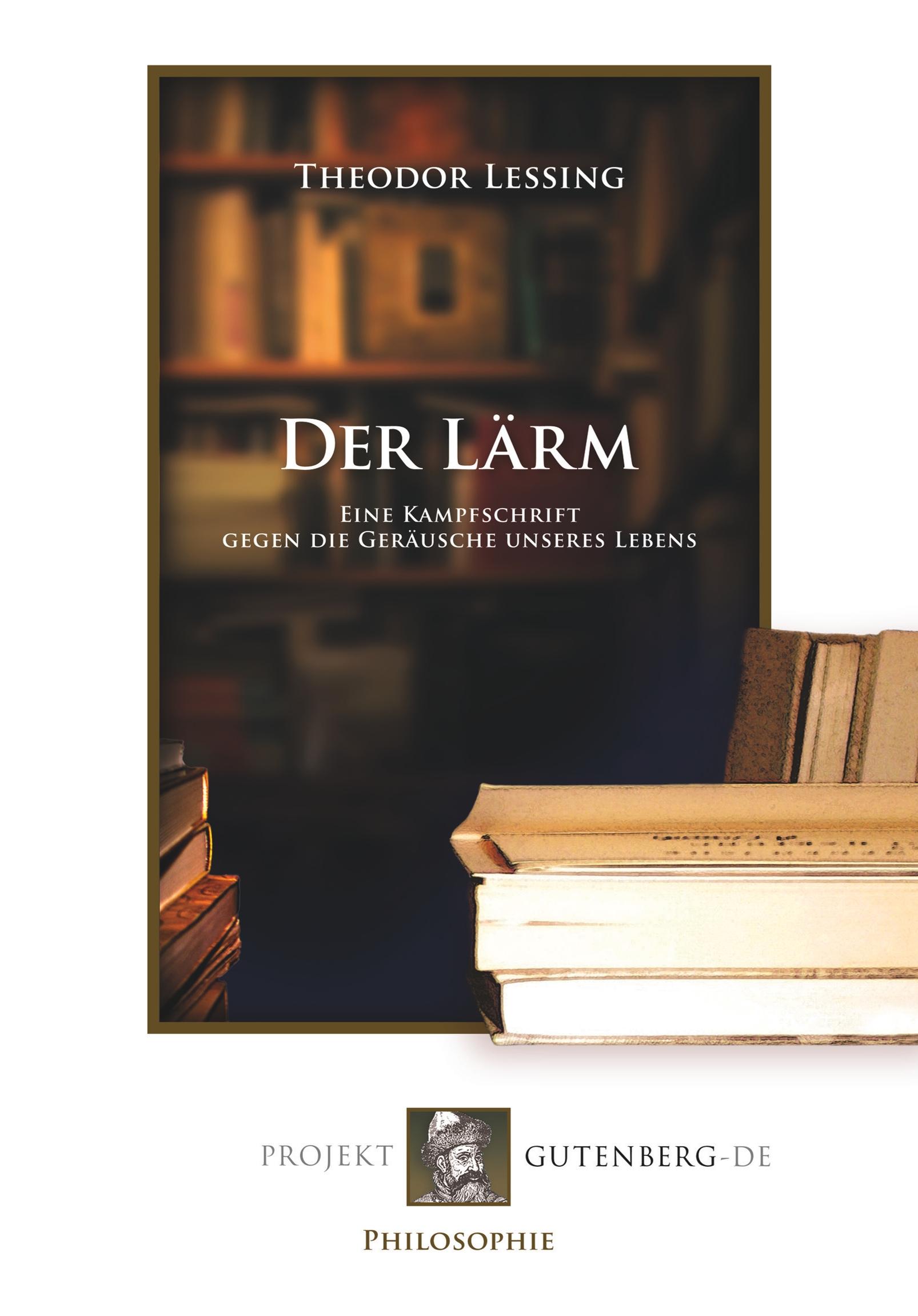 Vorderes Coverbild Der Lärm. Eine Kampfschrift gegen die Geräusche unseres Lebens