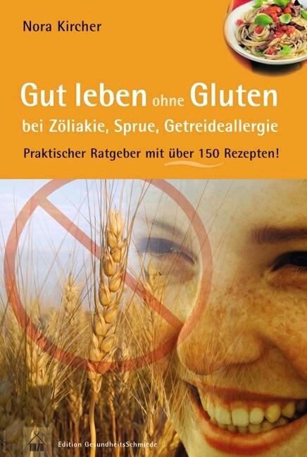 Vorderes Coverbild Gut leben ohne Gluten bei Zöliakie, Sprue, Getreideallergie