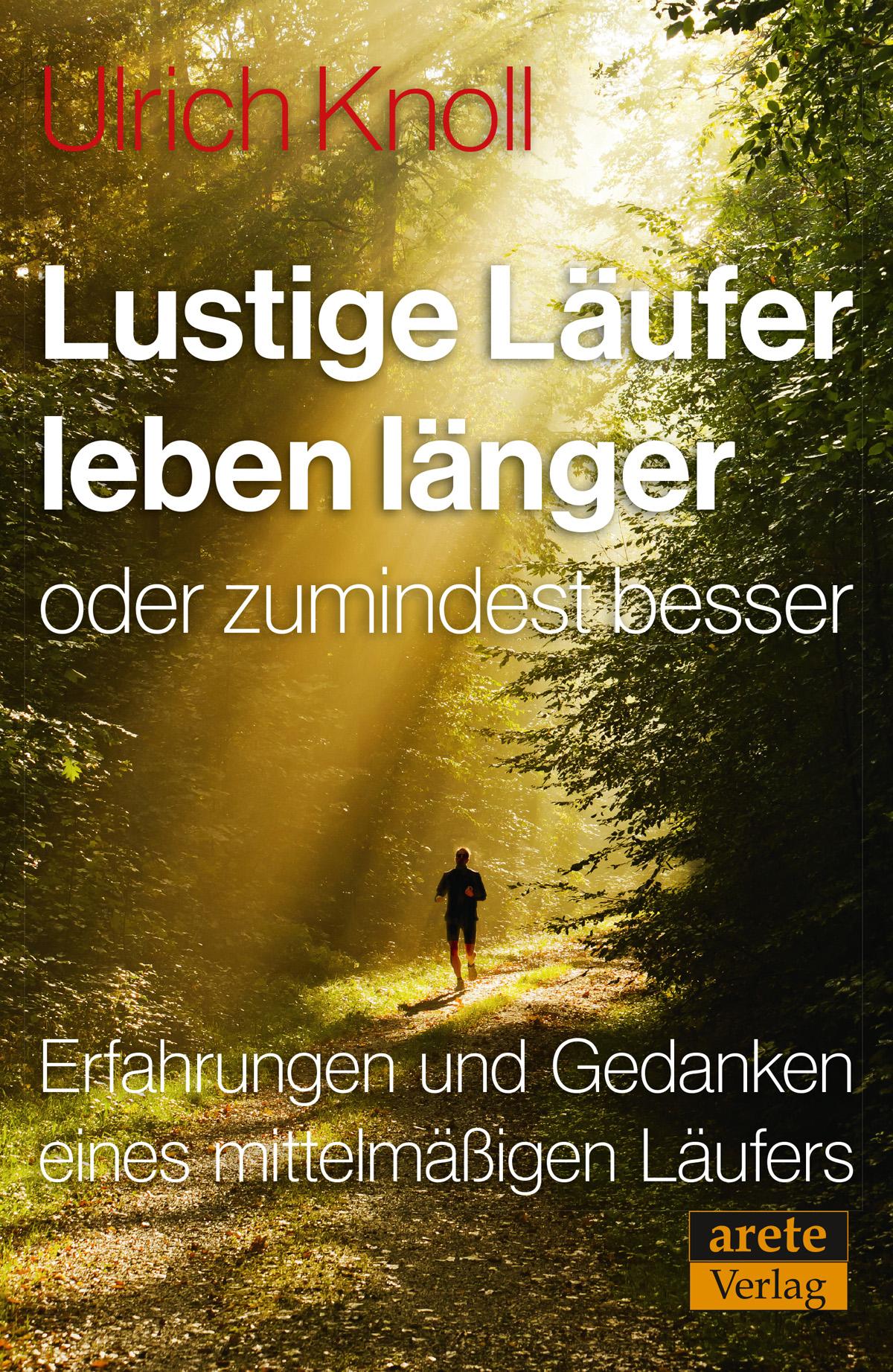 Vorderes Coverbild Lustige Läufer leben länger - oder zumindest besser