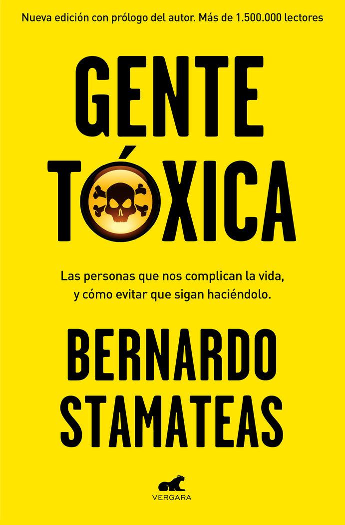 Vorderes Coverbild Gente Tóxica: Las Personas Que Nos Complican La Vida Y Como Evitar Que Lo Sigan Haciendo / Toxic People
