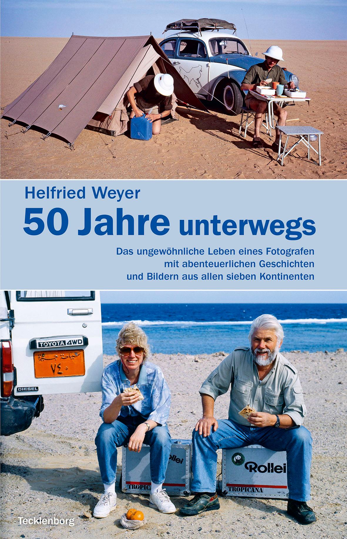 Vorderes Coverbild Helfried Weyer ¿ 50 Jahre unterwegs