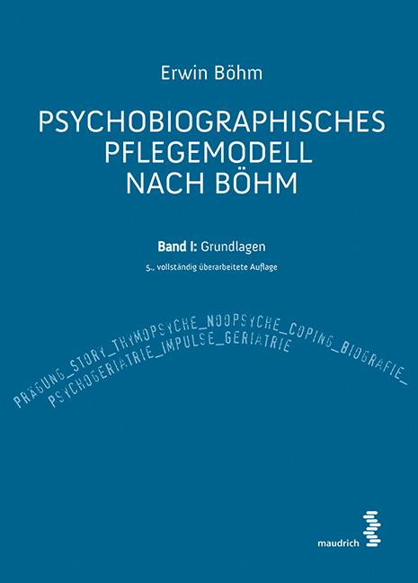 Vorderes Coverbild Psychobiographisches Pflegemodell nach Böhm