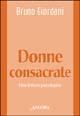 Vorderes Coverbild Donne consacrate. Una lettura psicologica