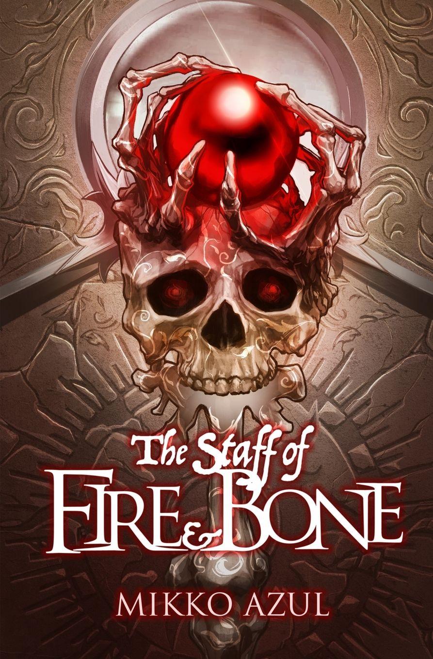 Vorderes Coverbild The Staff of Fire and Bone