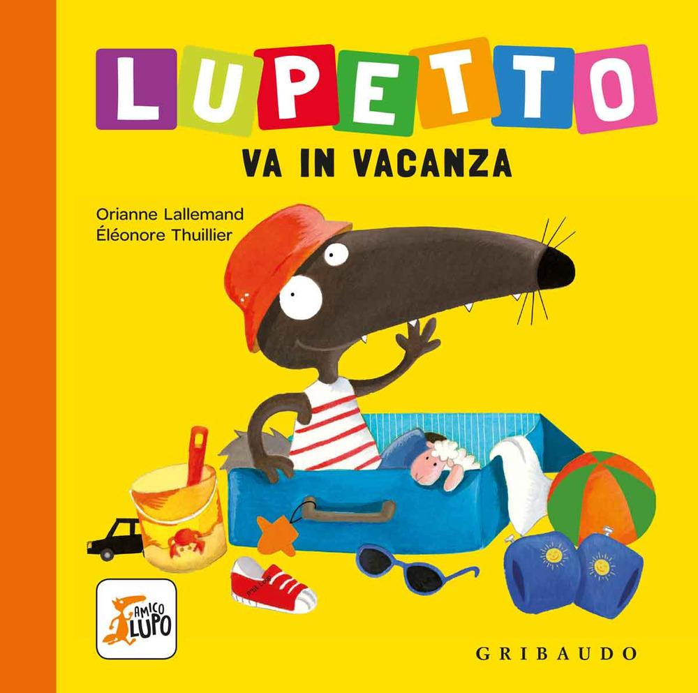 Vorderes Coverbild Lupetto va in vacanza. Amico lupo