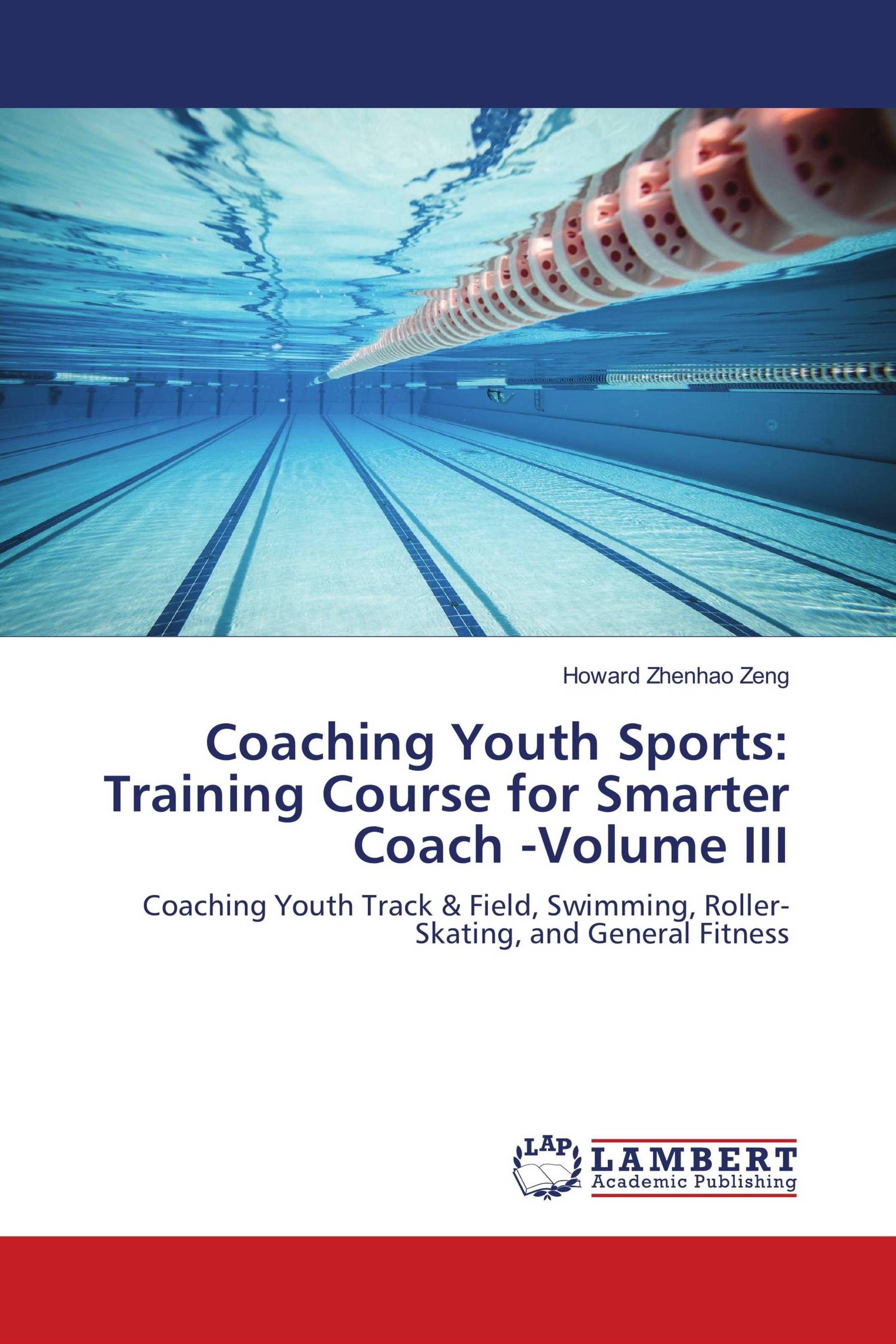 Vorderes Coverbild Coaching Youth Sports: Training Course for Smarter Coach -Volume III