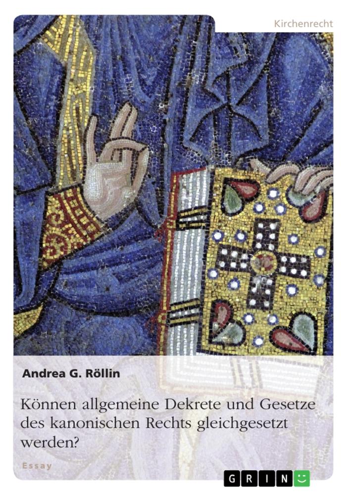Vorderes Coverbild Können allgemeine Dekrete und Gesetze des kanonischen Rechts gleichgesetzt werden?