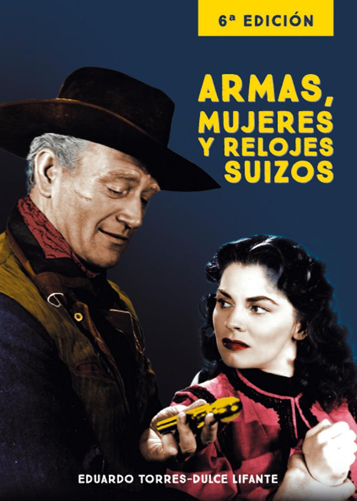 Vorderes Coverbild Armas, mujeres y relojes suizos