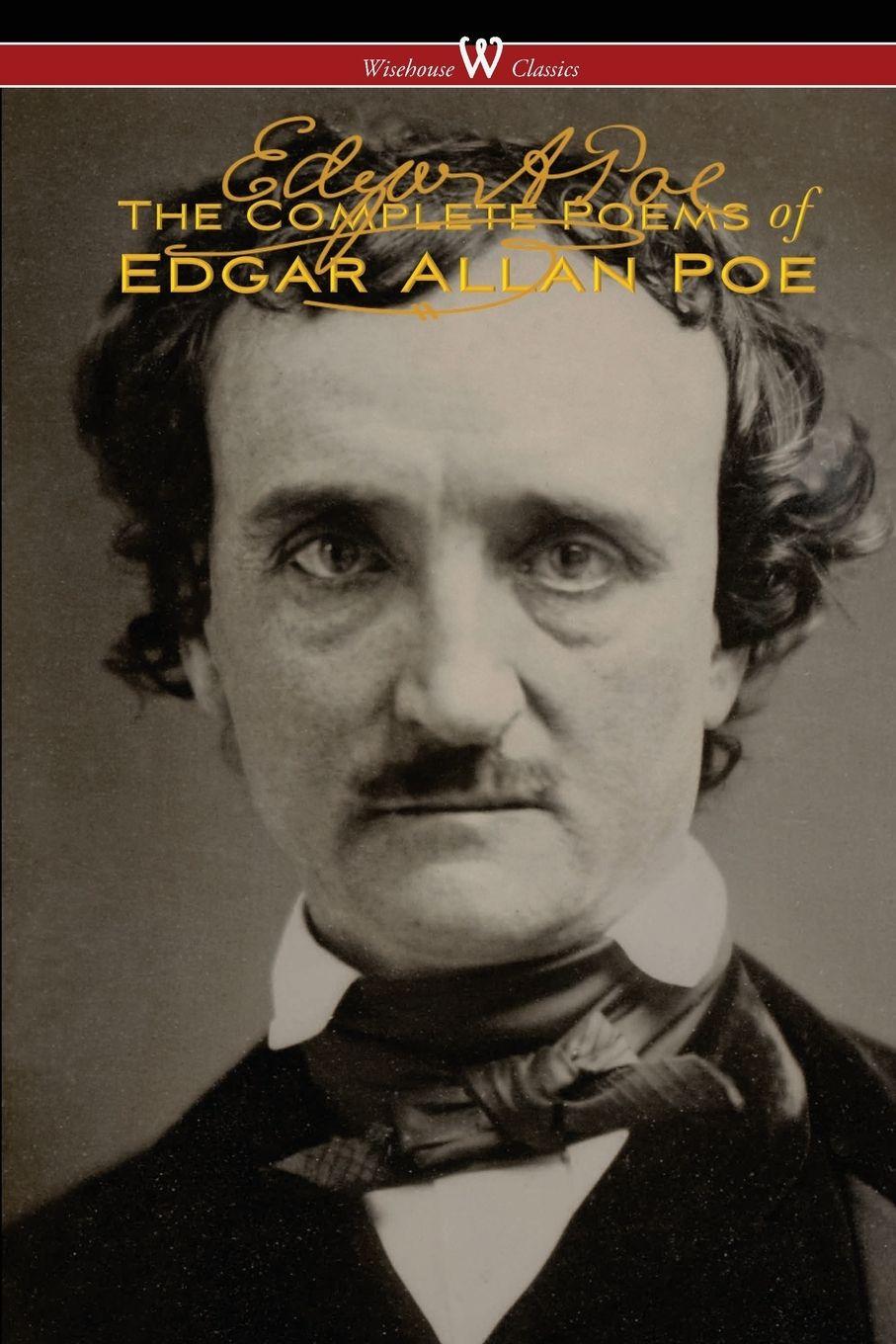 Vorderes Coverbild The Complete Poems of Edgar Allan Poe (The Authoritative Edition - Wisehouse Classics)