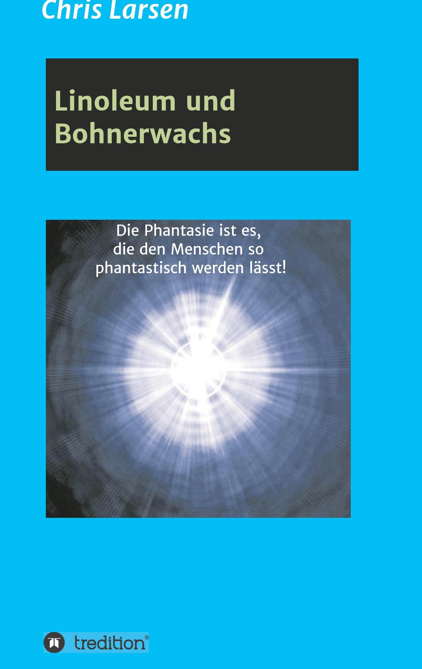 Vorderes Coverbild Linoleum und Bohnerwachs