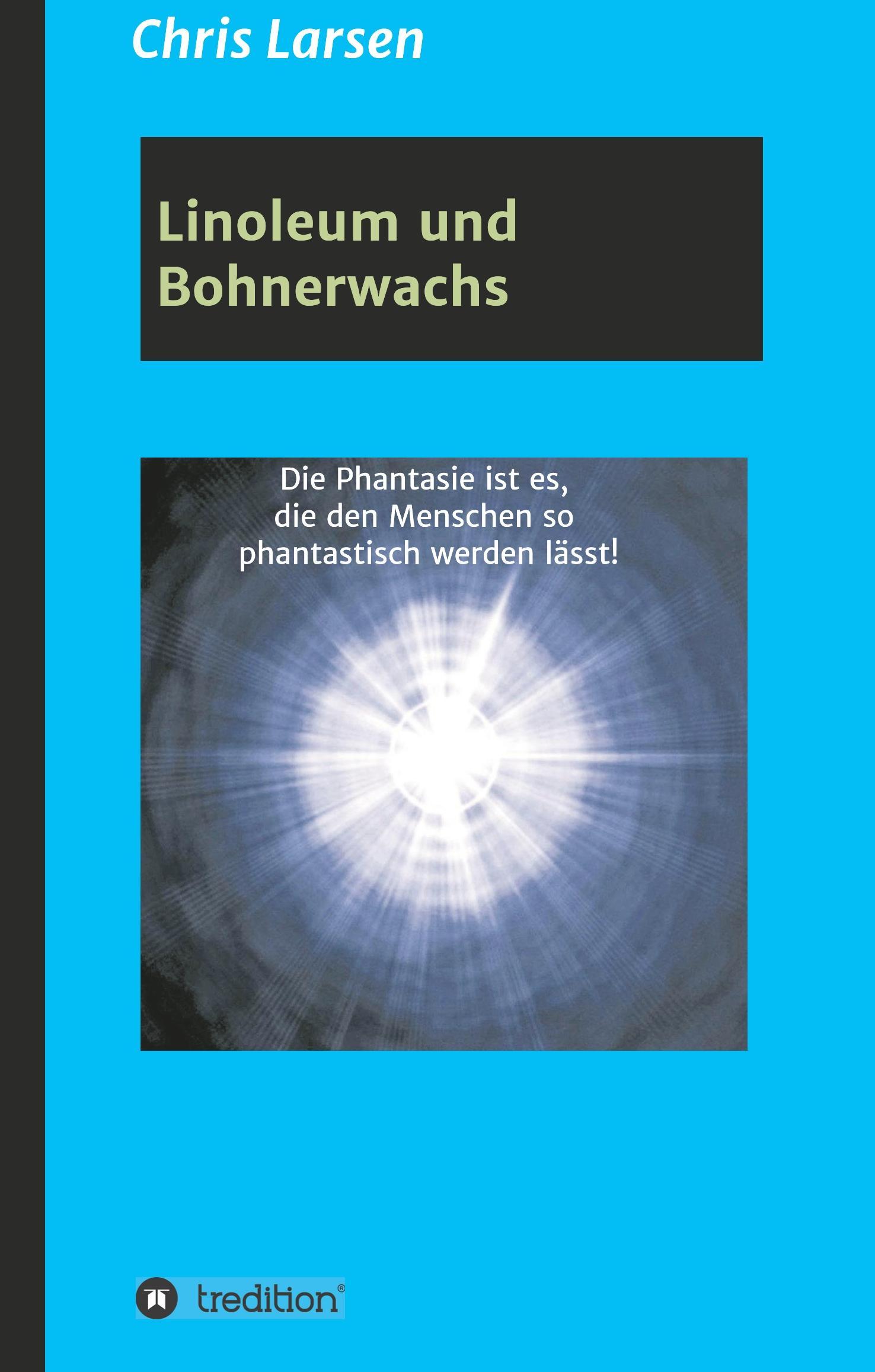 Vorderes Coverbild Linoleum und Bohnerwachs