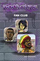 Vorderes Coverbild Dockside: Fan Club (Stage 1 Book 14)